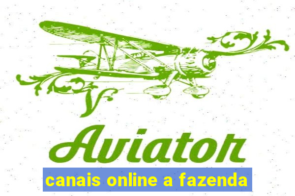 canais online a fazenda